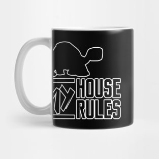 My House My Rules Serious Turtle Mug